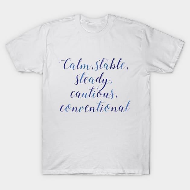 ISTJ Calm Stable Steady Cautious Conventional T-Shirt by coloringiship